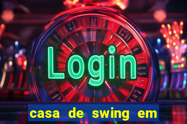 casa de swing em porto seguro