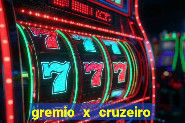 gremio x cruzeiro ao vivo hd