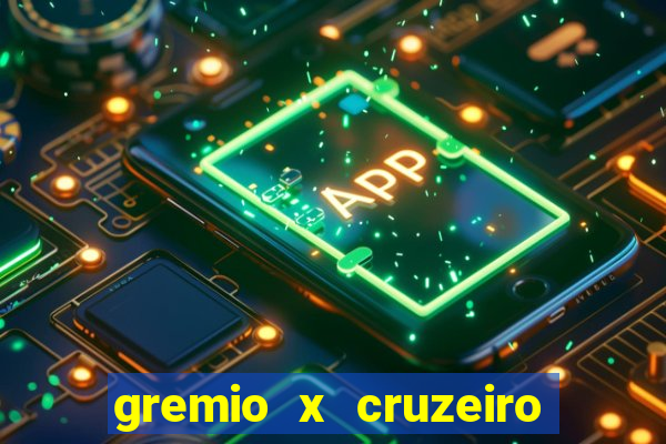 gremio x cruzeiro ao vivo hd