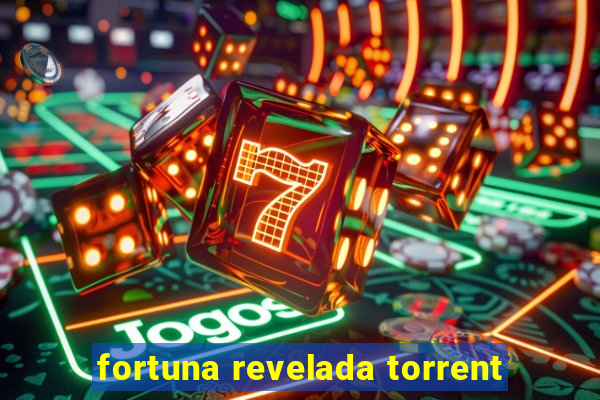 fortuna revelada torrent