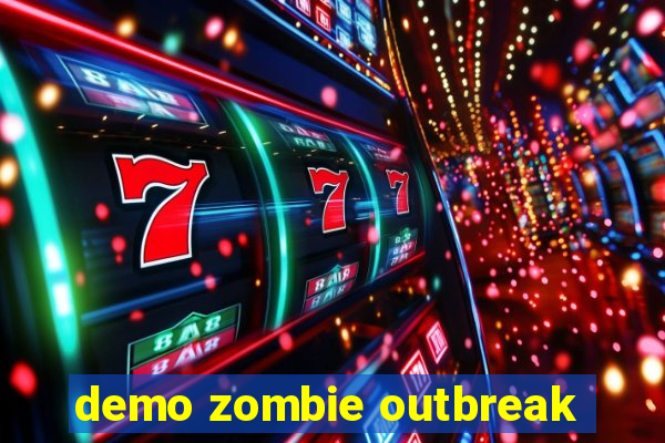 demo zombie outbreak