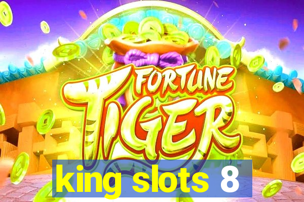 king slots 8