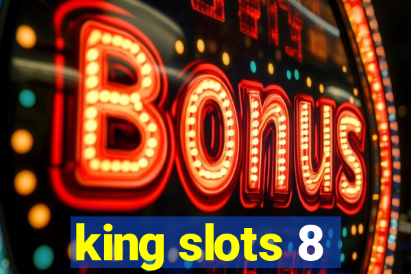 king slots 8