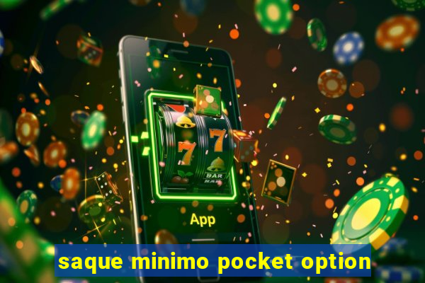 saque minimo pocket option