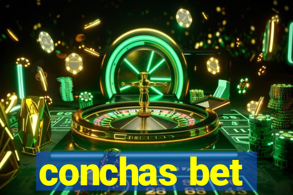 conchas bet