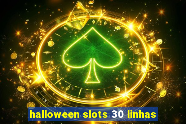 halloween slots 30 linhas