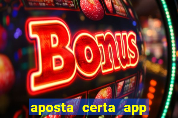 aposta certa app jogo do bicho