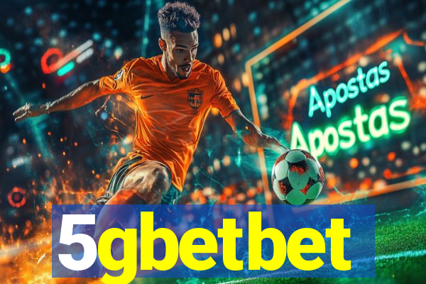 5gbetbet