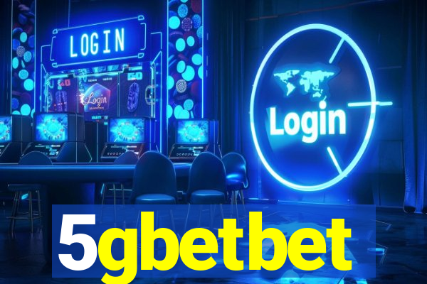 5gbetbet