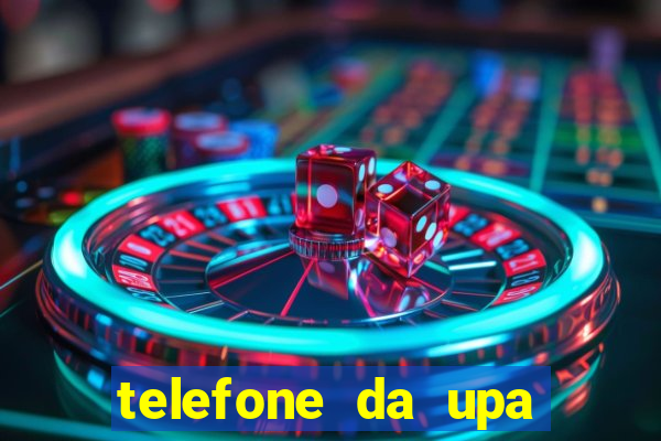 telefone da upa roberto santos