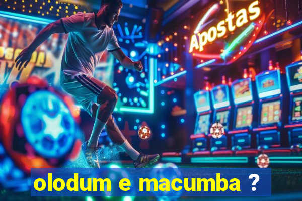 olodum e macumba ?