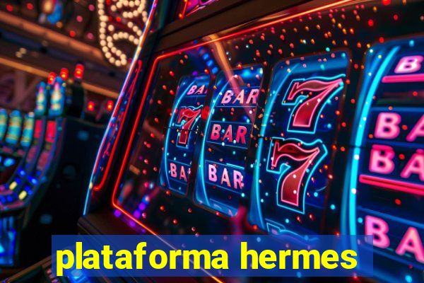 plataforma hermes