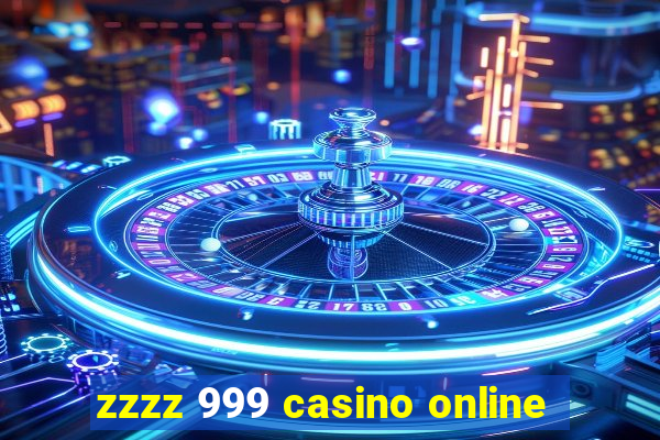 zzzz 999 casino online