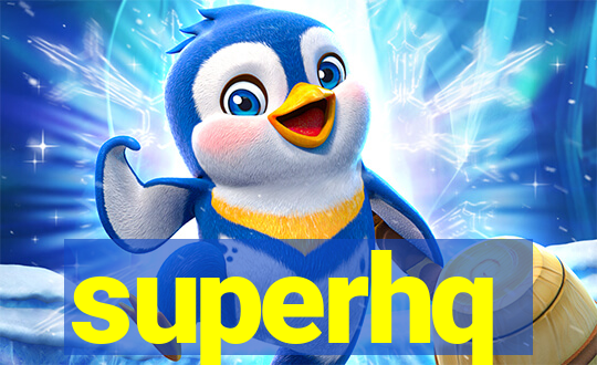 superhq