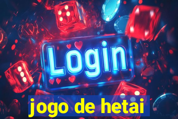 jogo de hetai