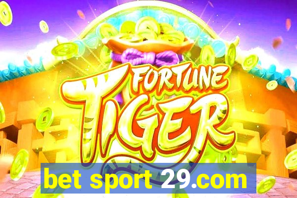 bet sport 29.com