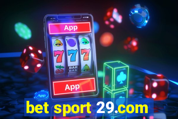 bet sport 29.com