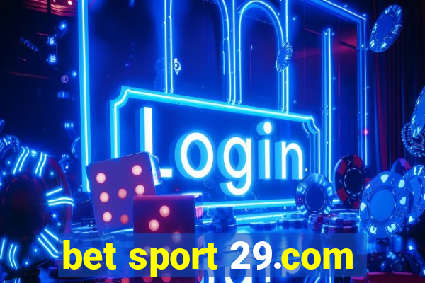 bet sport 29.com