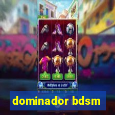 dominador bdsm