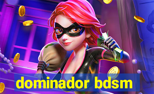 dominador bdsm