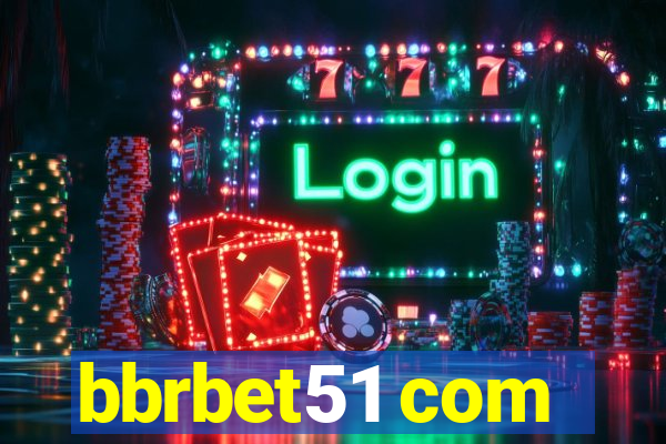 bbrbet51 com