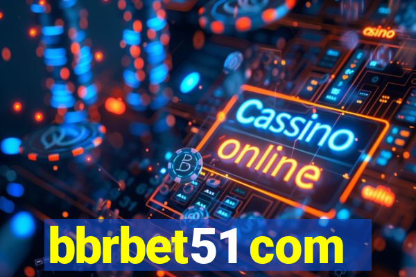 bbrbet51 com