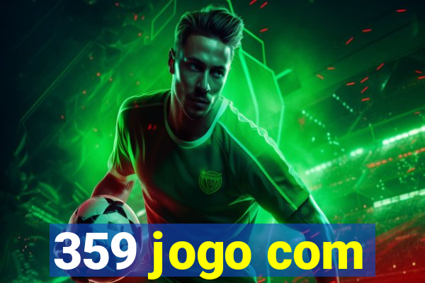 359 jogo com