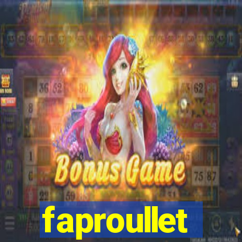 faproullet