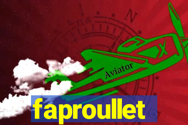 faproullet