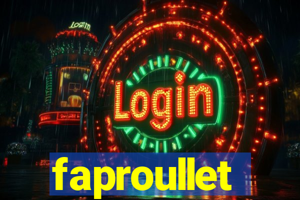 faproullet