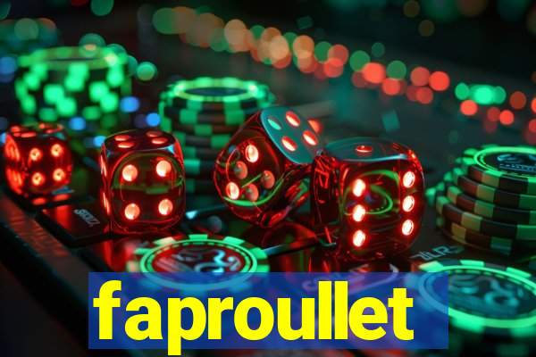 faproullet