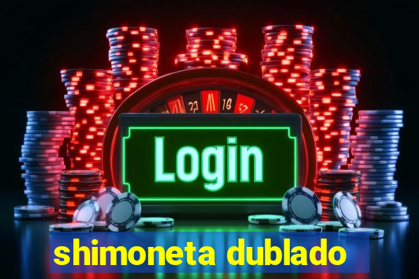 shimoneta dublado