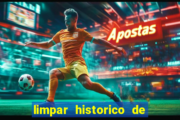 limpar historico de apostas bet365