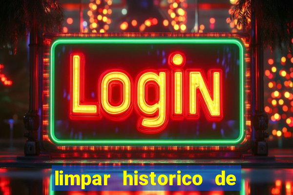 limpar historico de apostas bet365