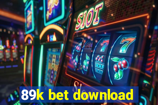 89k bet download