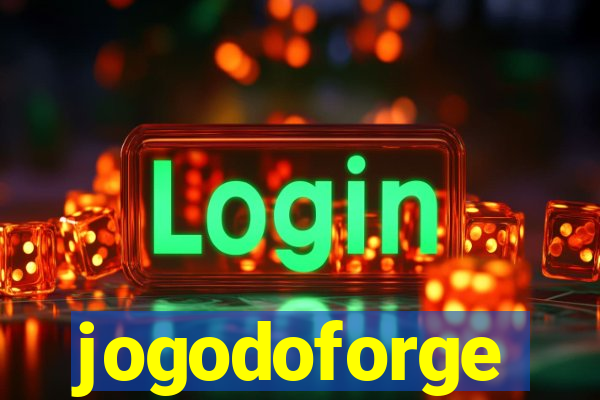 jogodoforge