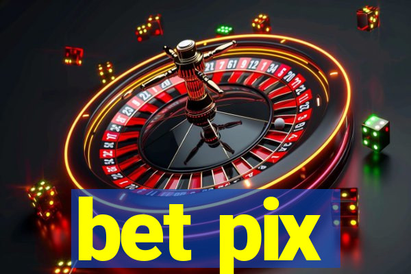 bet pix