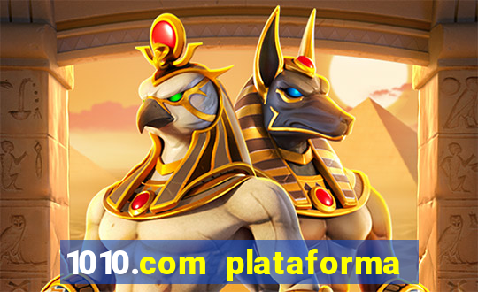 1010.com plataforma de jogos