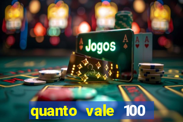 quanto vale 100 pesos em real