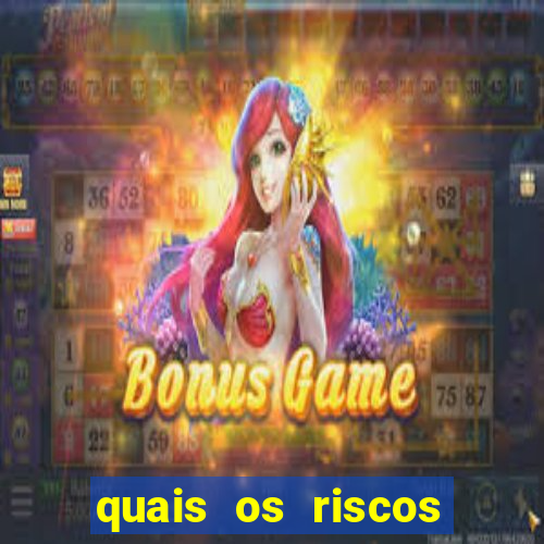 quais os riscos dos jogos de aposta