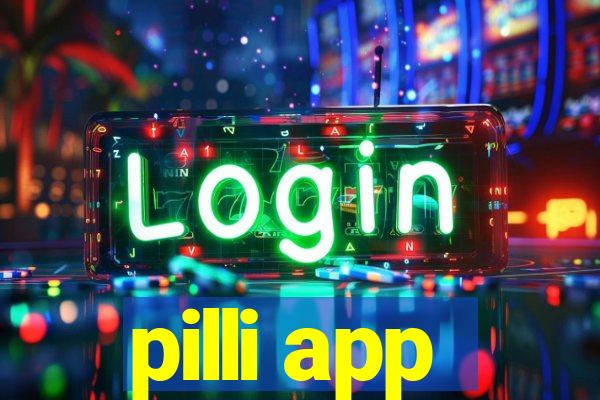 pilli app