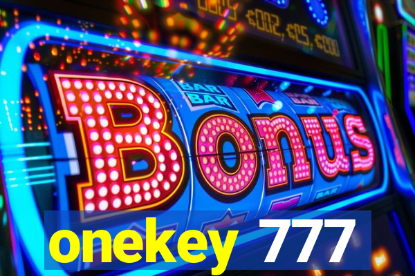 onekey 777