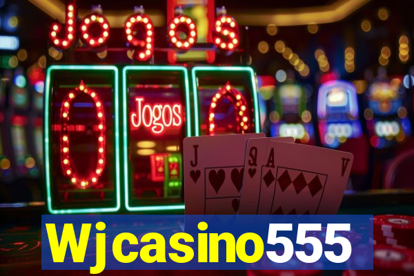 Wjcasino555