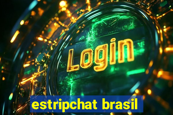 estripchat brasil