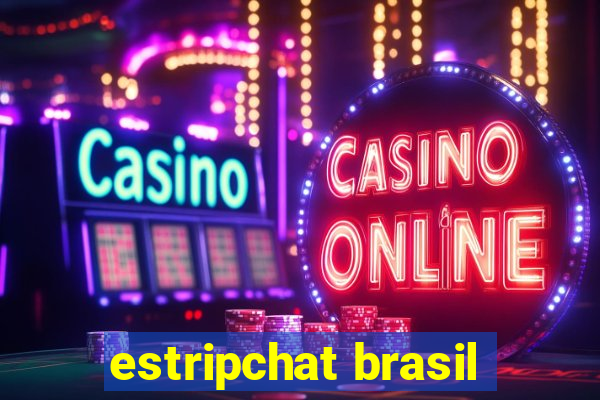 estripchat brasil