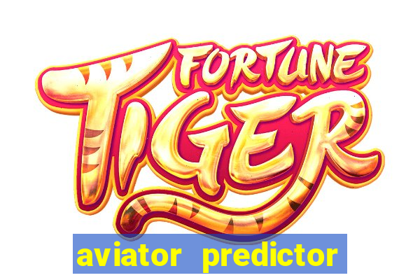 aviator predictor premium apk download