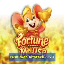 resultado lotofacil 3123