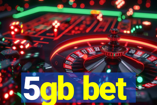 5gb bet