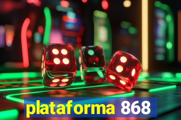 plataforma 868