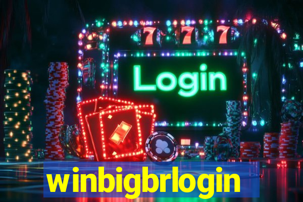 winbigbrlogin